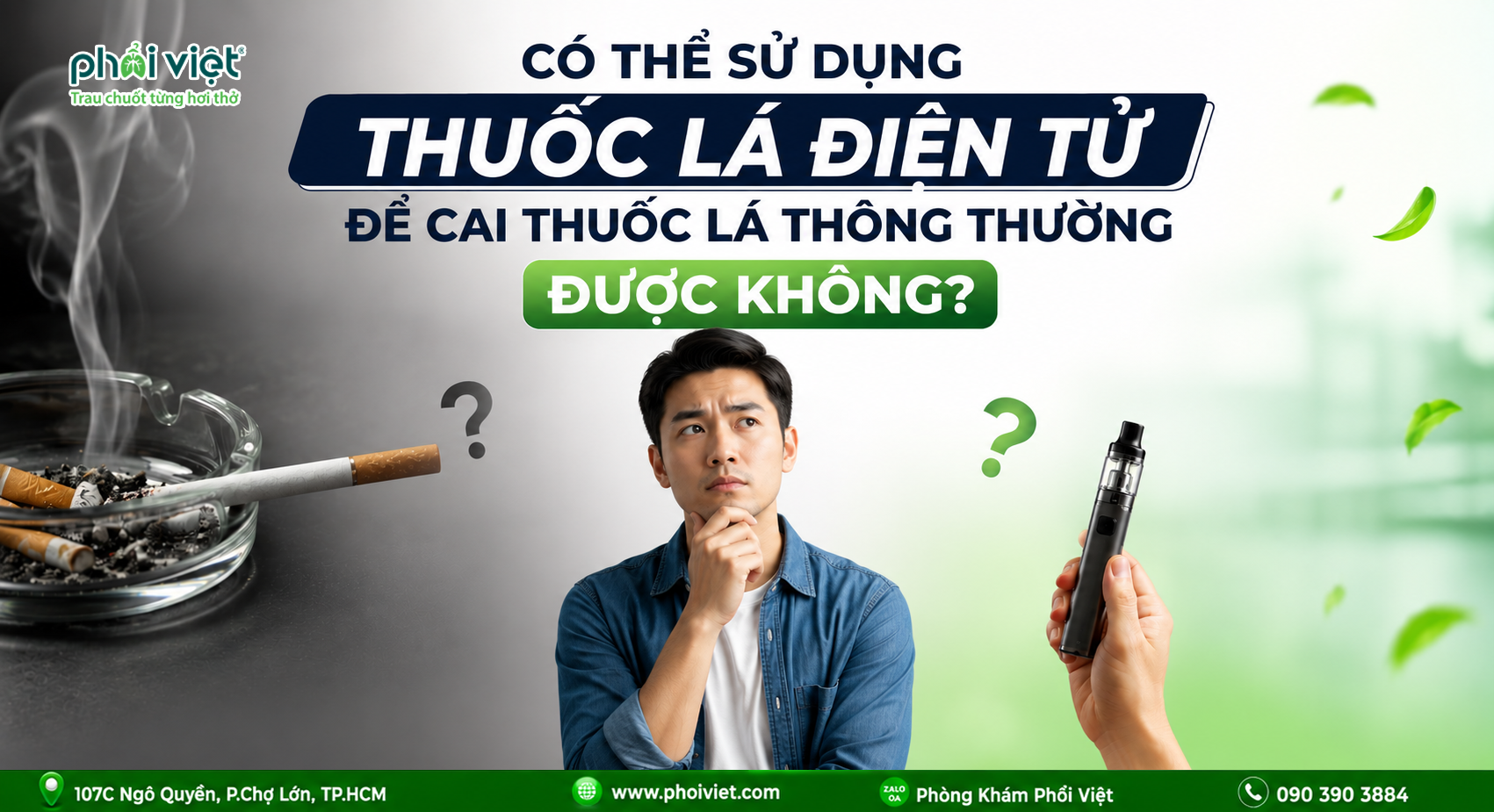 DÙNG THUỐC LÁ ĐIỆN TỬ ĐỂ CAI THUỐC LÁ THÔNG THƯỜNG ĐƯỢC KHÔNG?